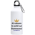 Sticlă metalica cu carabina, Ai valoare in ochii lui Dumnezeu!